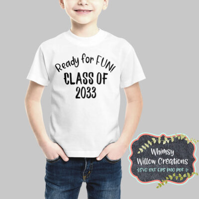 Ready for Fun Class of 2033 SVG