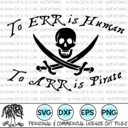 To Err is Human to Arr is Pirate SVG